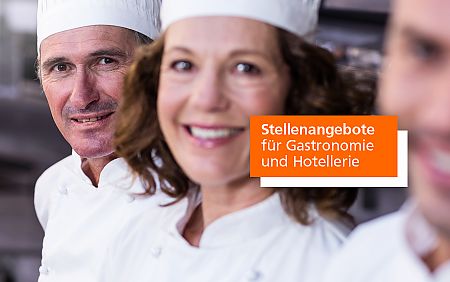 Stellenangebote für Gastronomie und Hotellerie